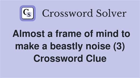 frame of mind crossword clue